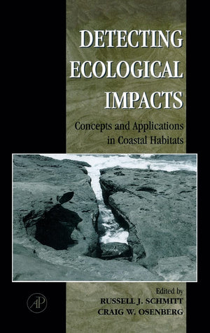 Detecting Ecological Impacts: Concepts And Applications In Coastal Habitats