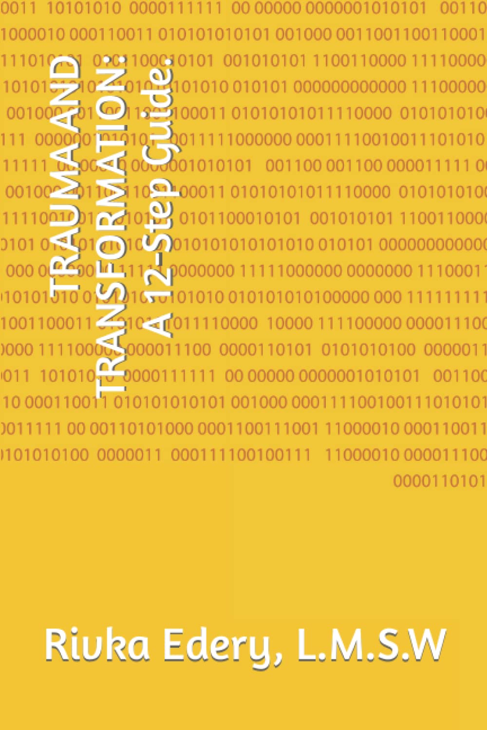 TRAUMA AND TRANSFORMATION: A 12Step Guide.,Used
