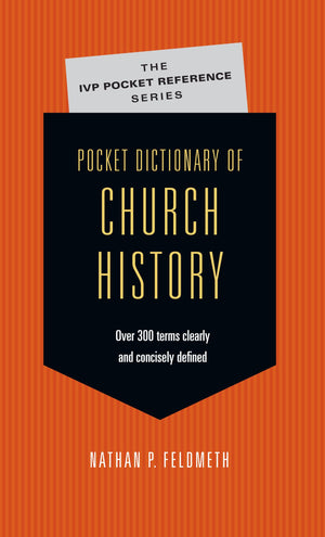 Pocket Dictionary Of Church History (The Ivp Pocket Reference Series),Used