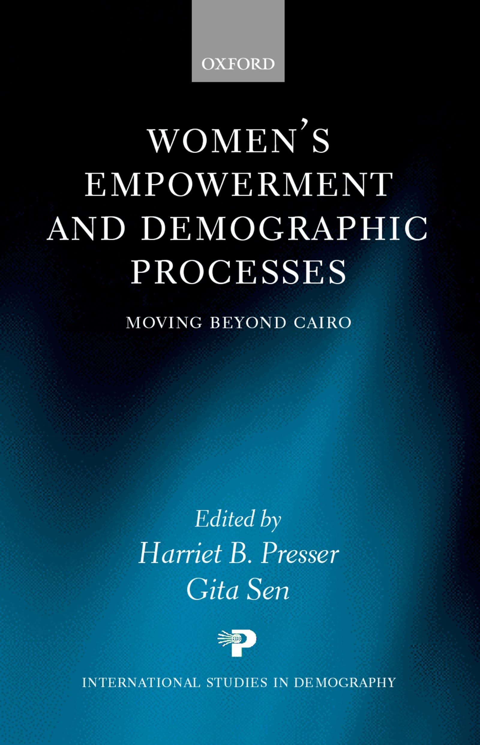 Women's Empowerment and Demographic Processes: Moving beyond Cairo (International Studies in Demography),Used