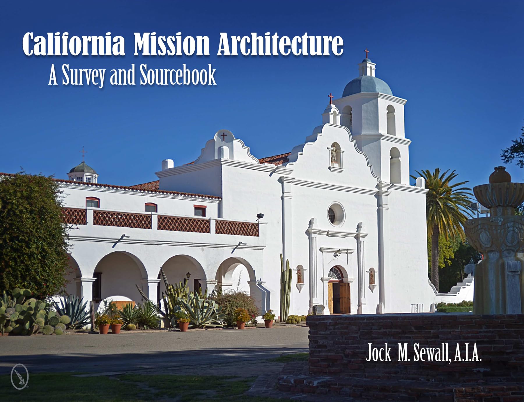 California Mission Architecture: A Survey and Sourcebook,Used