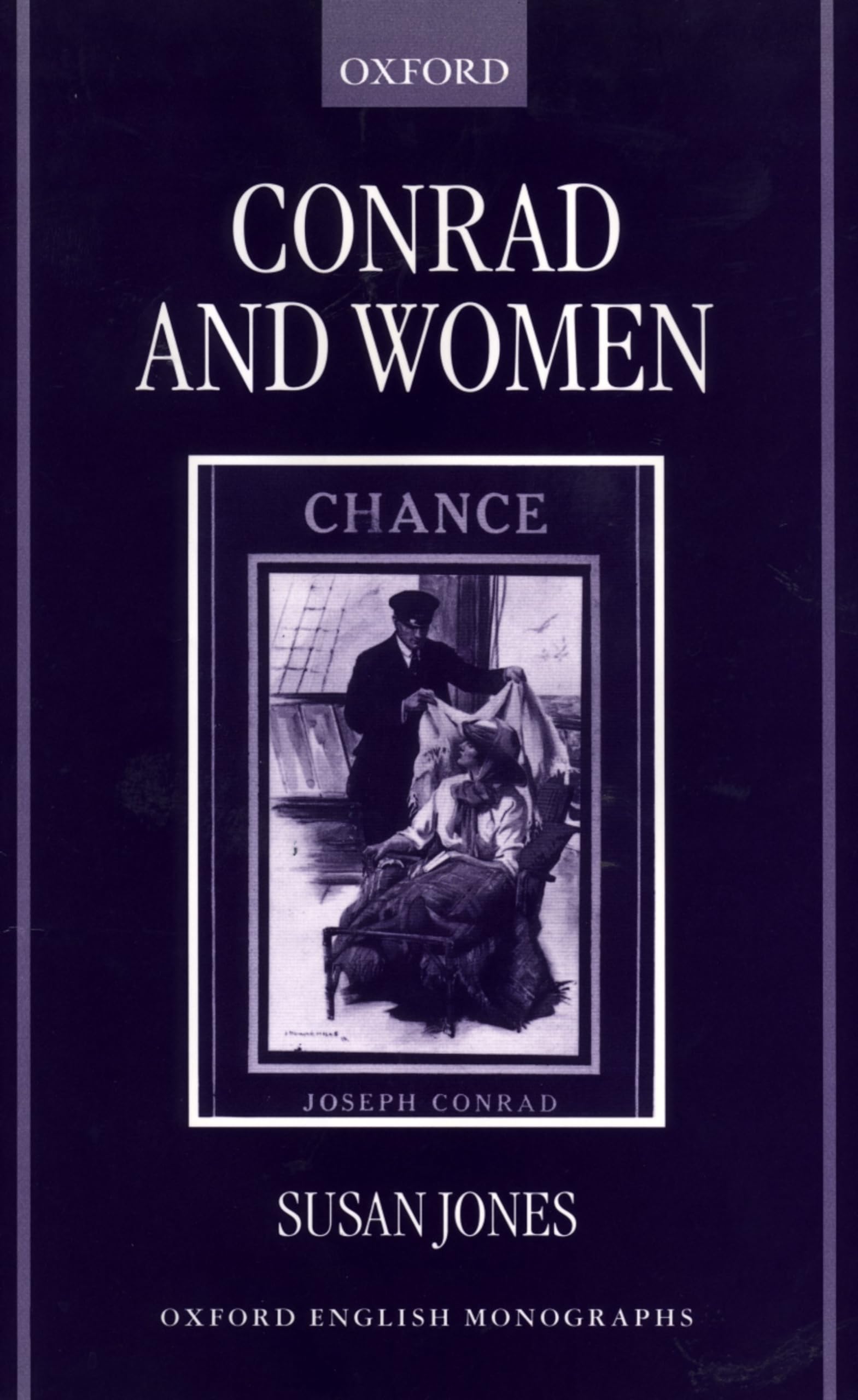 Conrad And Women (Oxford English Monographs)