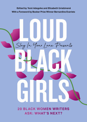 Loud Black Girls: 20 Black Women Writers Ask: Whats Next? (Slay in Your Lane),Used
