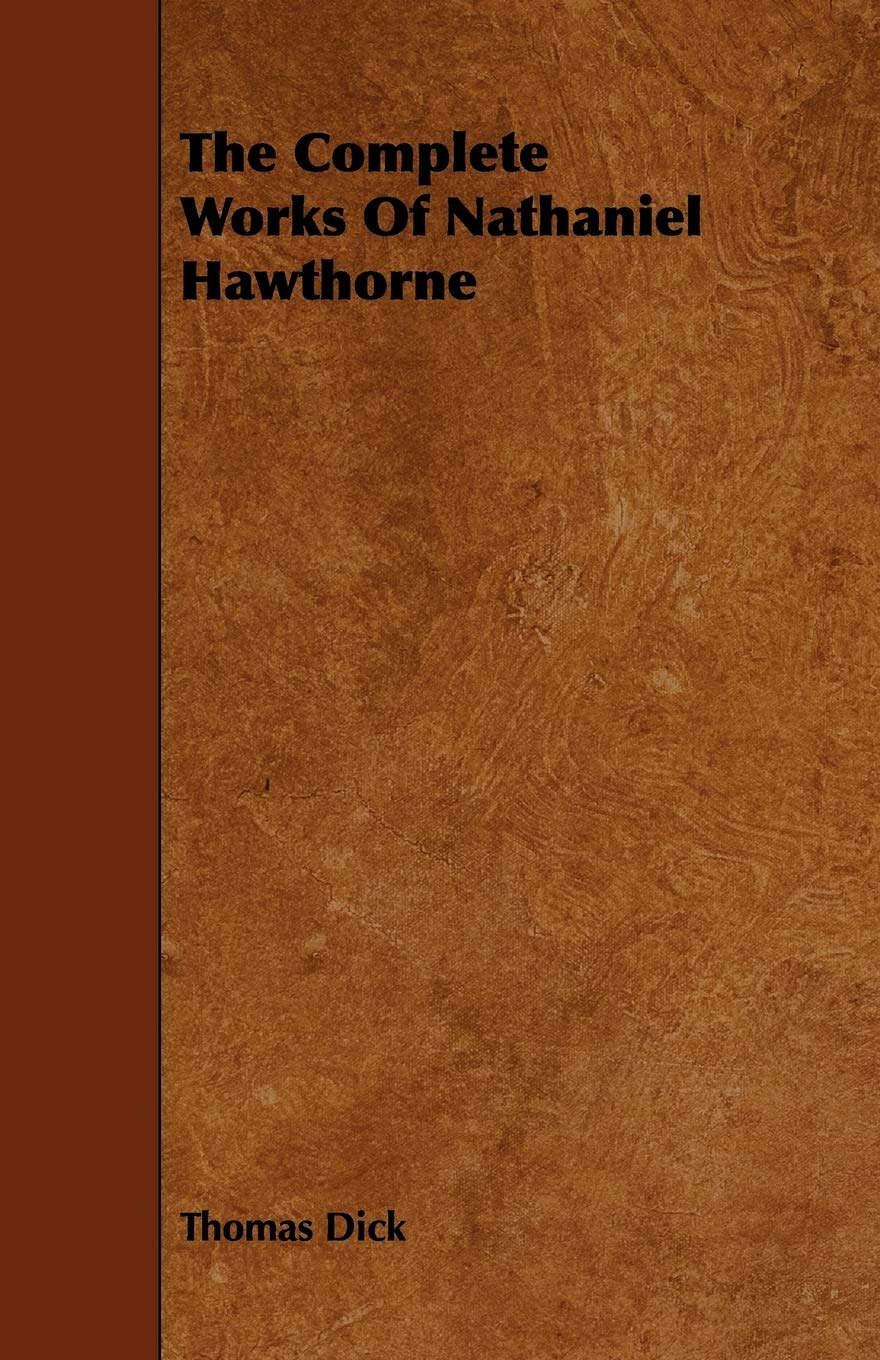 The Complete Works Of Nathaniel Hawthorne,Used