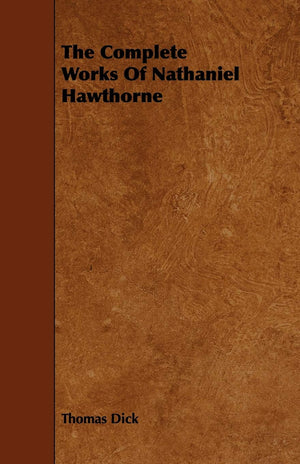 The Complete Works Of Nathaniel Hawthorne