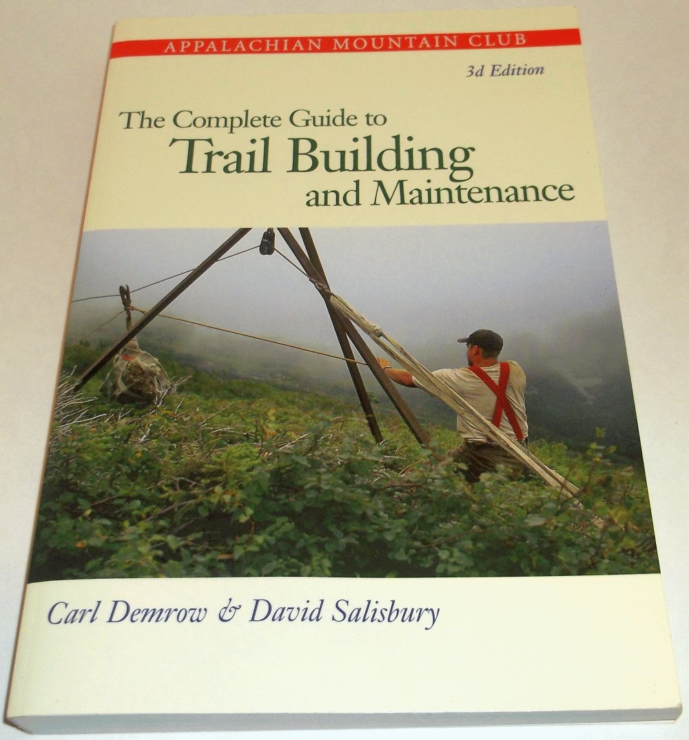The Complete Guide to Trail Building and Maintenance, 3rd Edition,Used