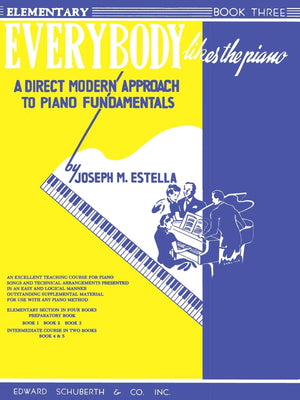 Everybody Likes the Piano: A Direct Modern Approach to Piano Fundamentals  Book 3,Used