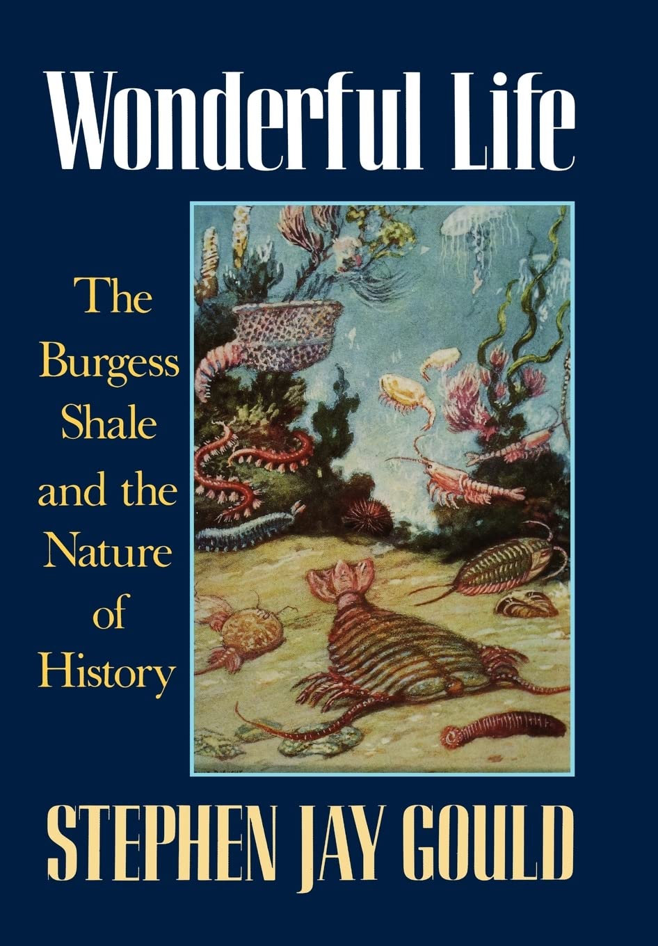 Wonderful Life: The Burgess Shale and the Nature of History,New