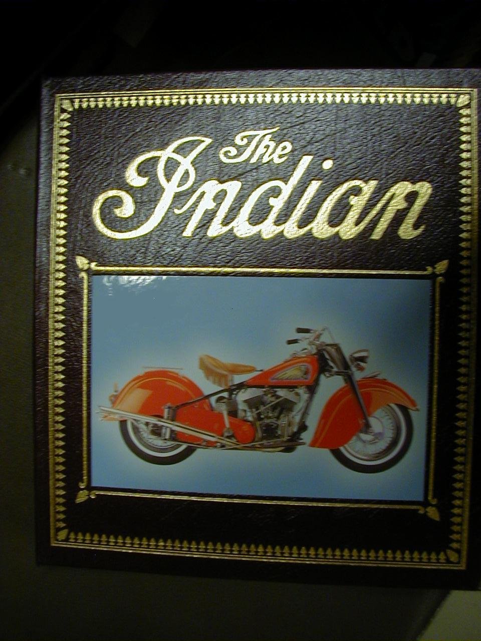 The Indian: The History of a Classic American Motorcycle,Used