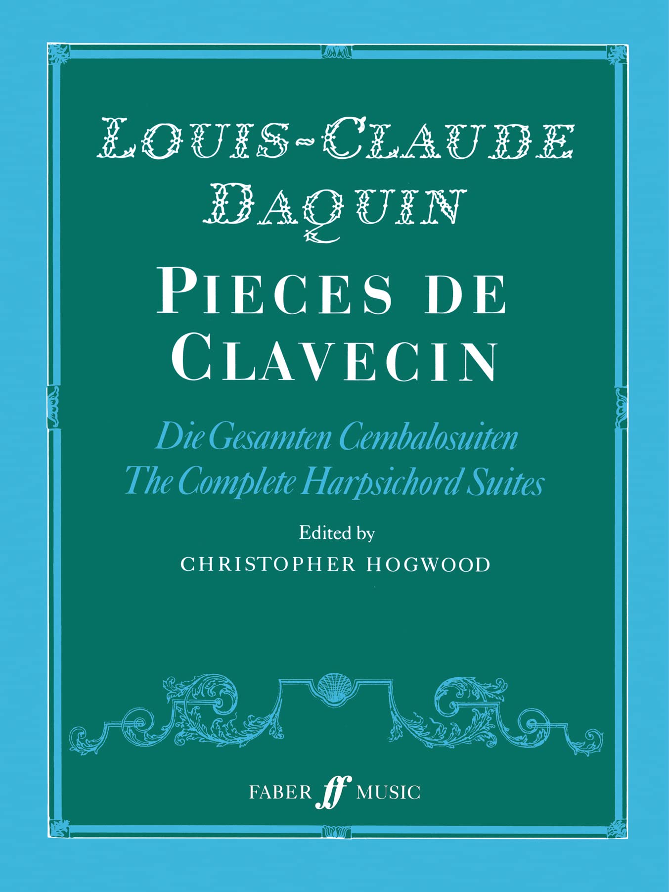 Pieces de Clavecin (Faber Edition)