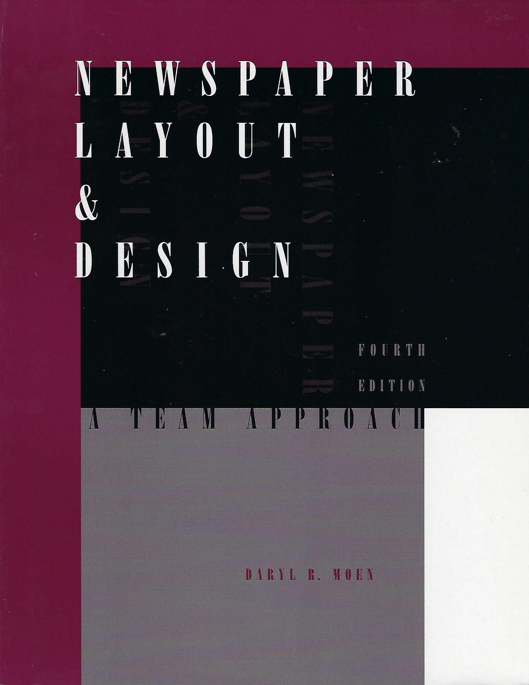 Newspaper Layout & Design: A Team Approach,Used