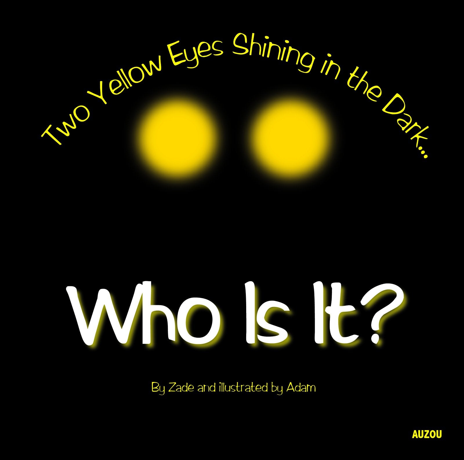 Who Is It?: Two Yellow Eyes Shining in the Dark,Used