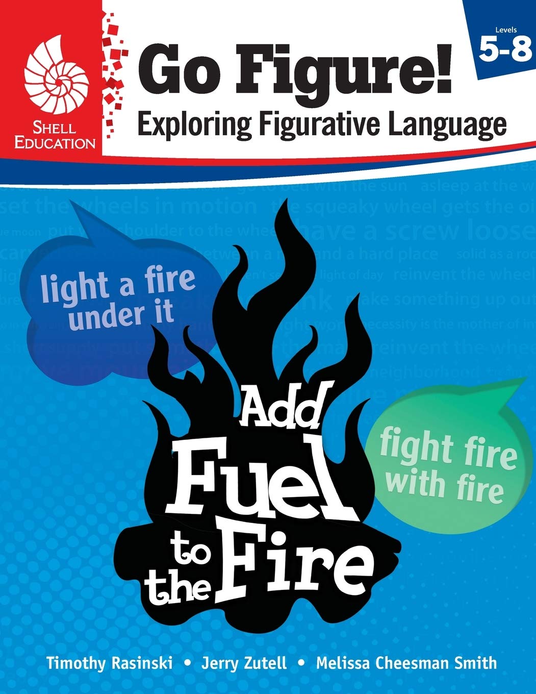 Go Figure! Exploring Figurative Language, Levels 58 (Classroom Resources),Used