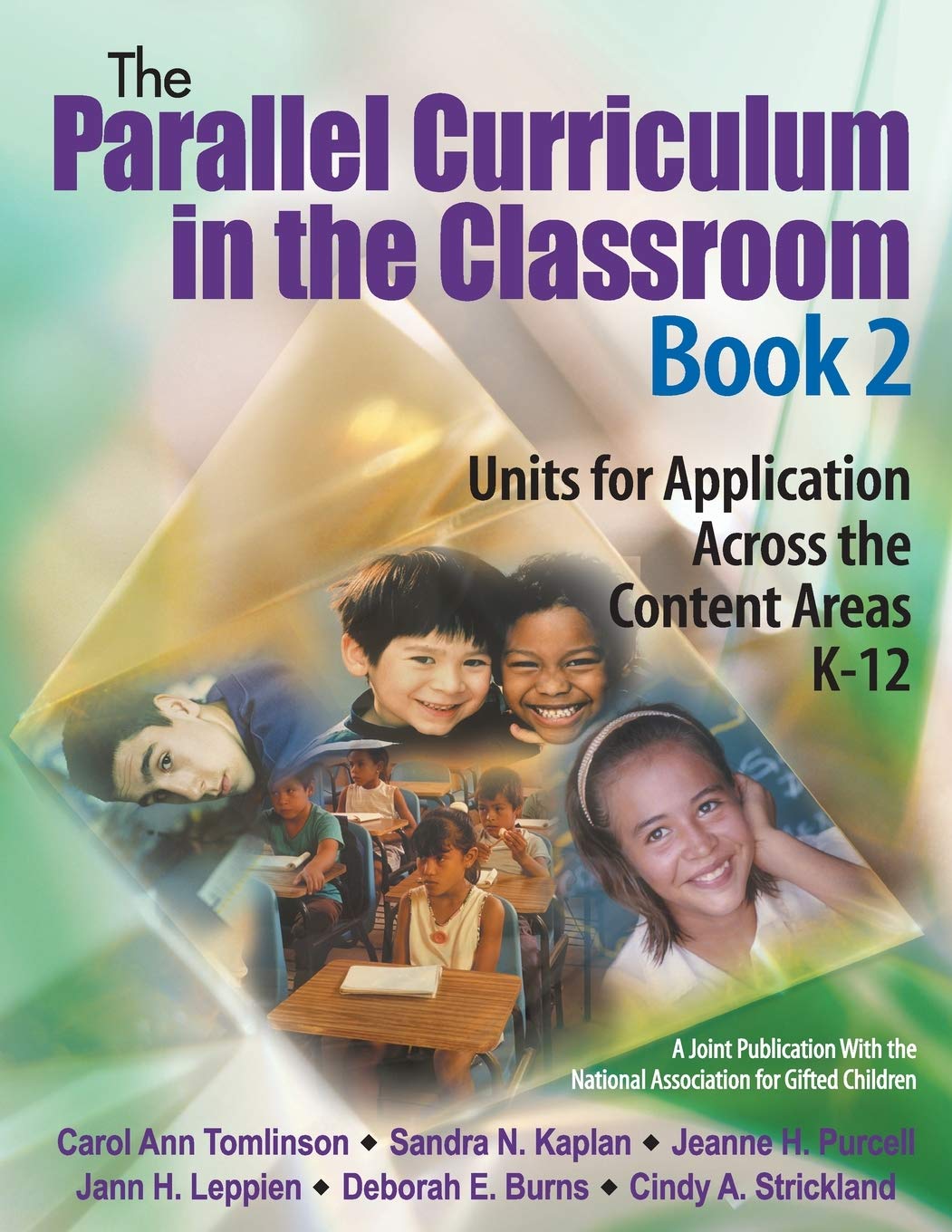 The Parallel Curriculum in the Classroom, Book 2: Units for Application Across the Content Areas, K12,New