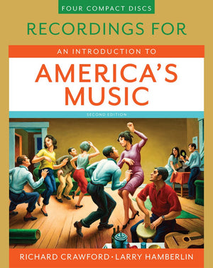 Recordings for An Introduction to America's Music, Second Edition,New