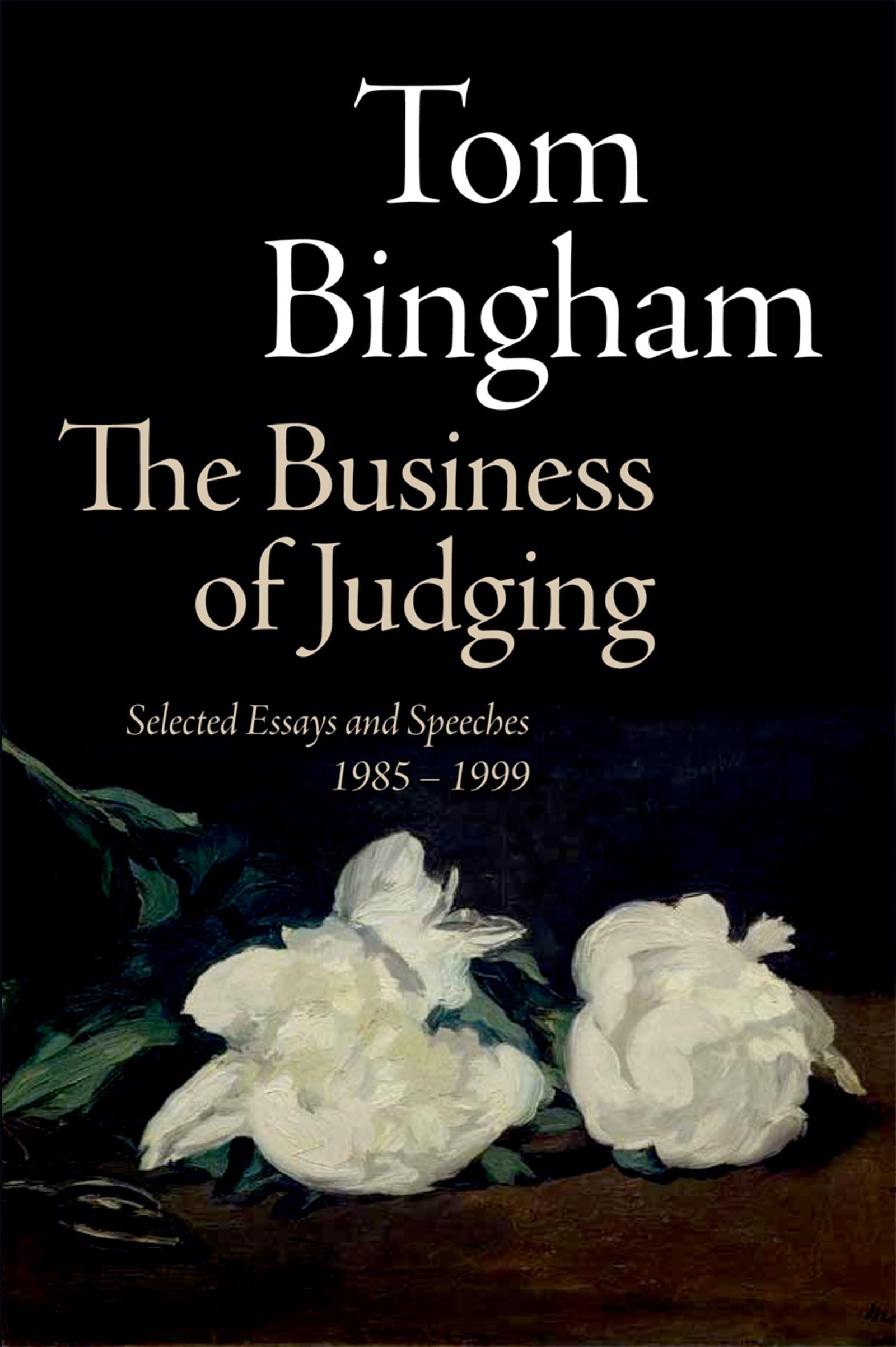 The Business Of Judging: Selected Essays And Speeches: 19851999,Used