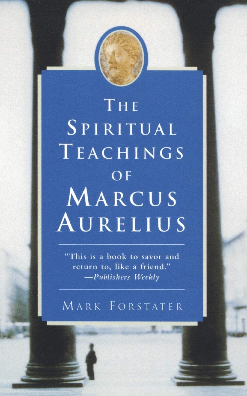 The Spiritual Teachings of Marcus Aurelius,Used