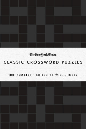 The New York Times Classic Crossword Puzzles (Black And White): 100 Puzzles Edited By Will Shortz,Used