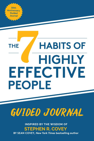 The 7 Habits of Highly Effective People: Guided Journal: (Goals Journal, Self Improvement Book),New