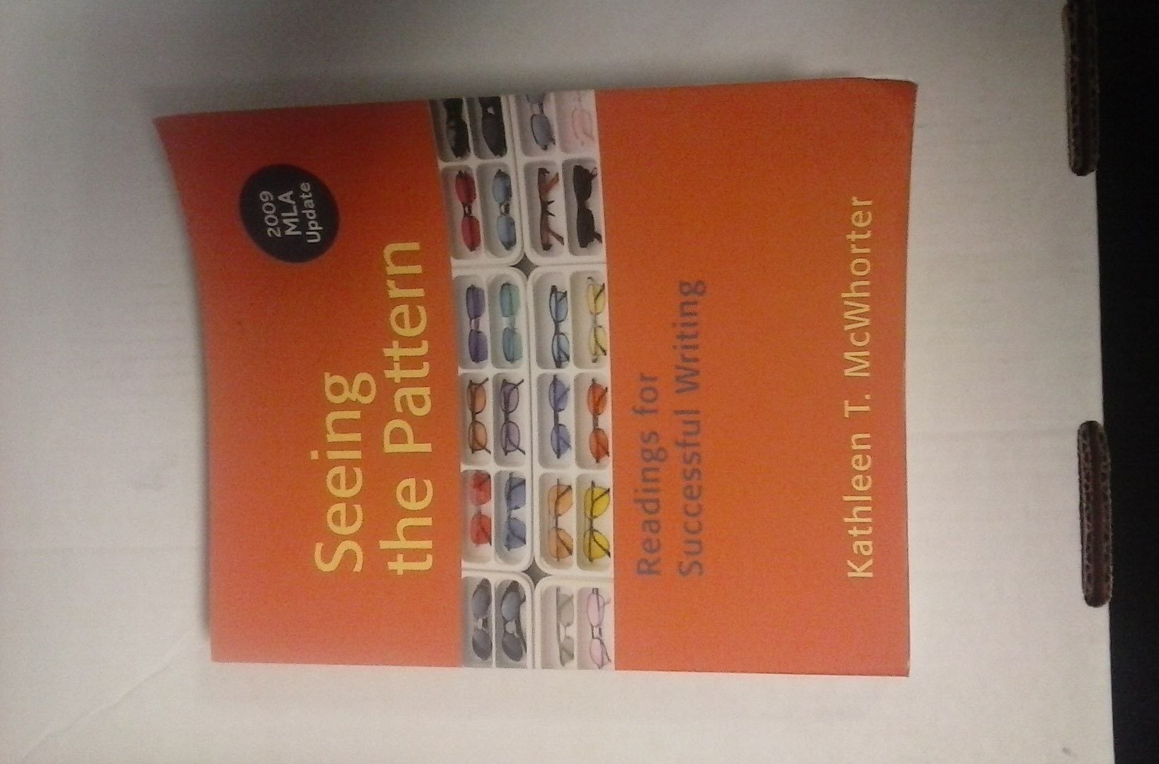 Seeing the Pattern: Readings for Successful Writing,Used