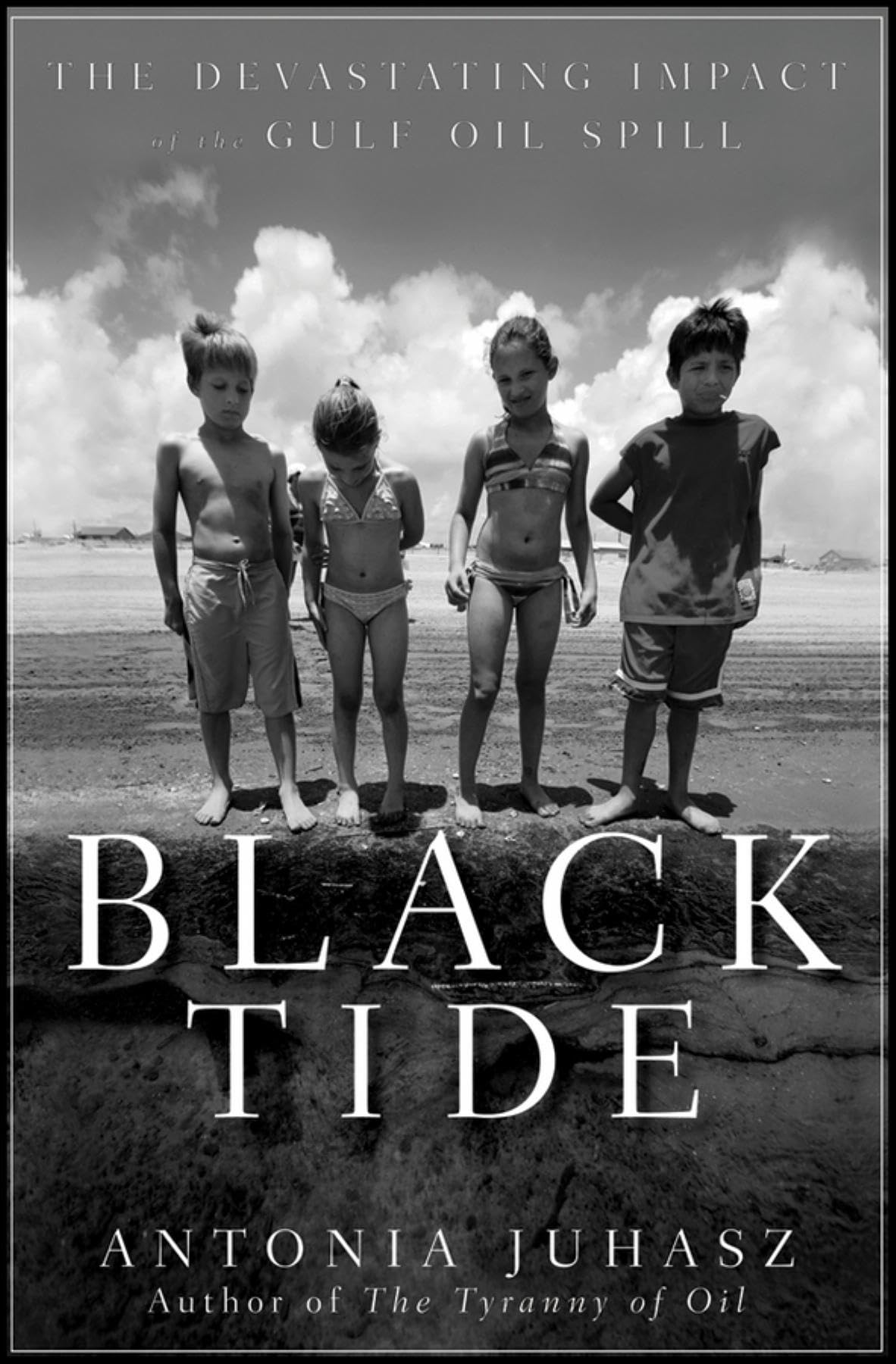 Black Tide: The Devastating Impact of the Gulf Oil Spill,Used