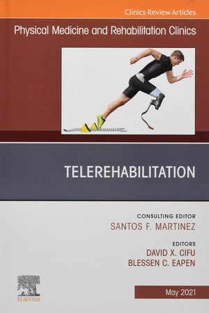 Telerehabilitation, An Issue of Physical Medicine and Rehabilitation Clinics of North America (Volume 322) (The Clinics: Radiol,Used