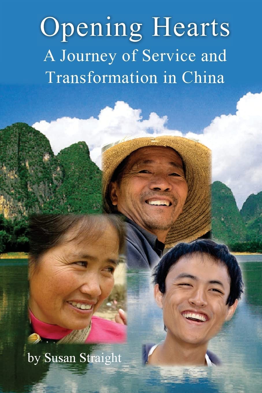 Opening Hearts: A Journey of Service and Transformation in China,Used
