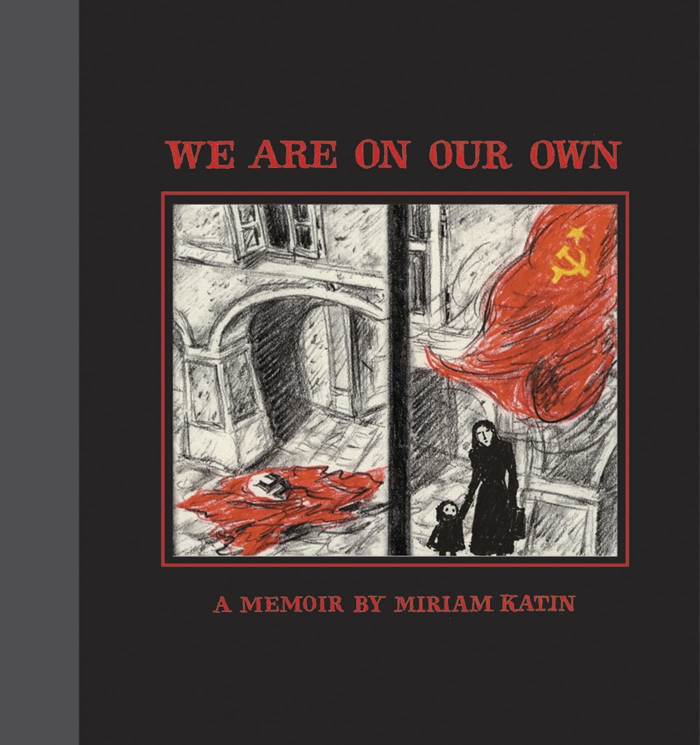 We Are On Our Own: A Memoir,Used