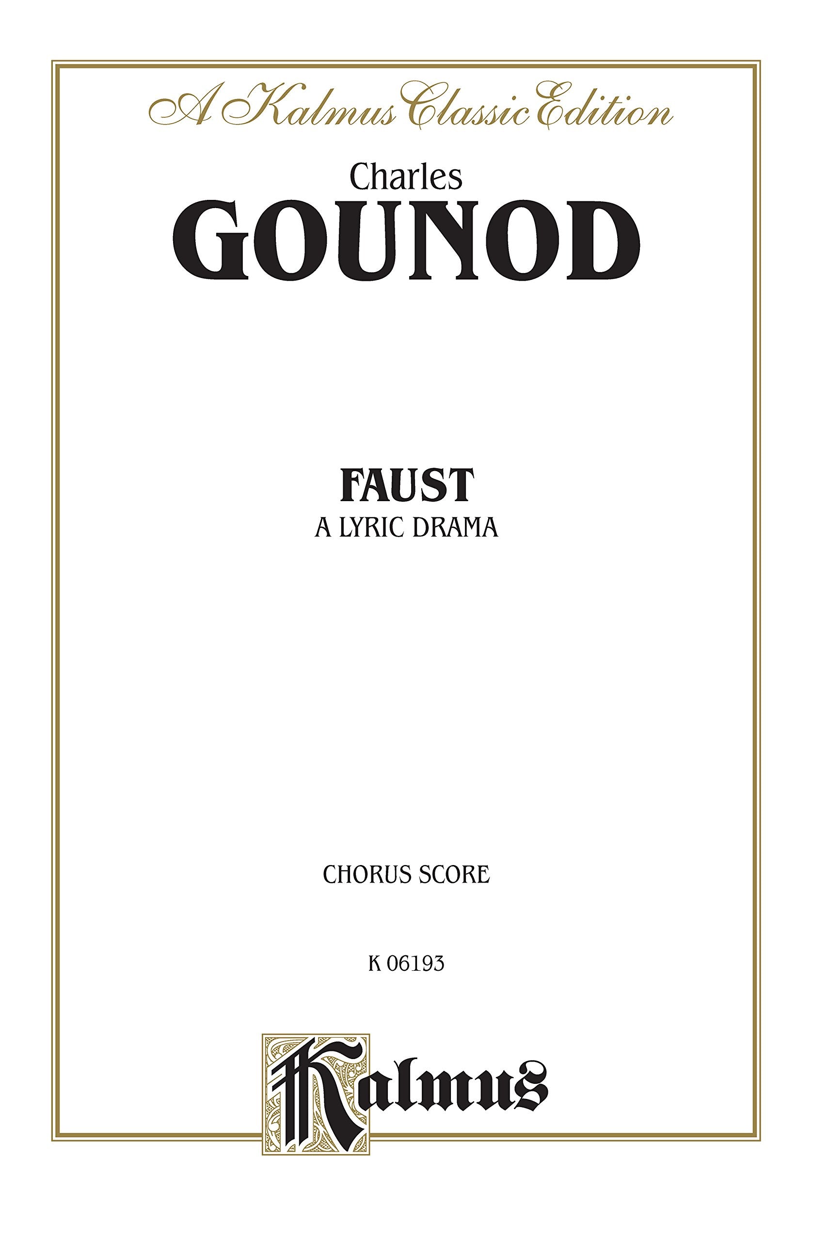 Faust: French, English Language Edition, Chorus Parts (Kalmus Edition) (French Edition),Used