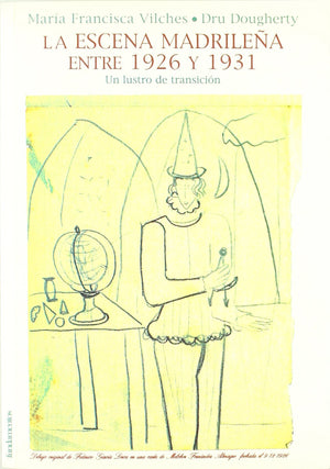 La escena madrilea entre 1926 y 1931: Un lustro de transicin,Used