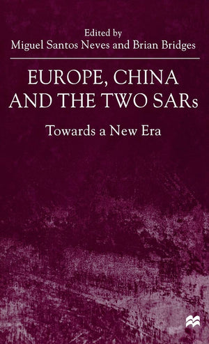 Europe, China and the Two SARs: Towards a New Era,Used