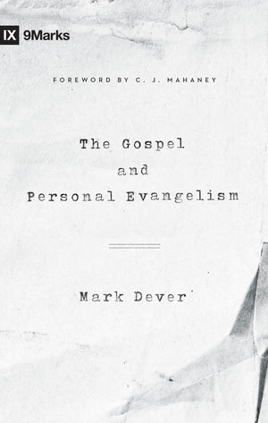 The Gospel and Personal Evangelism (9Marks),Used