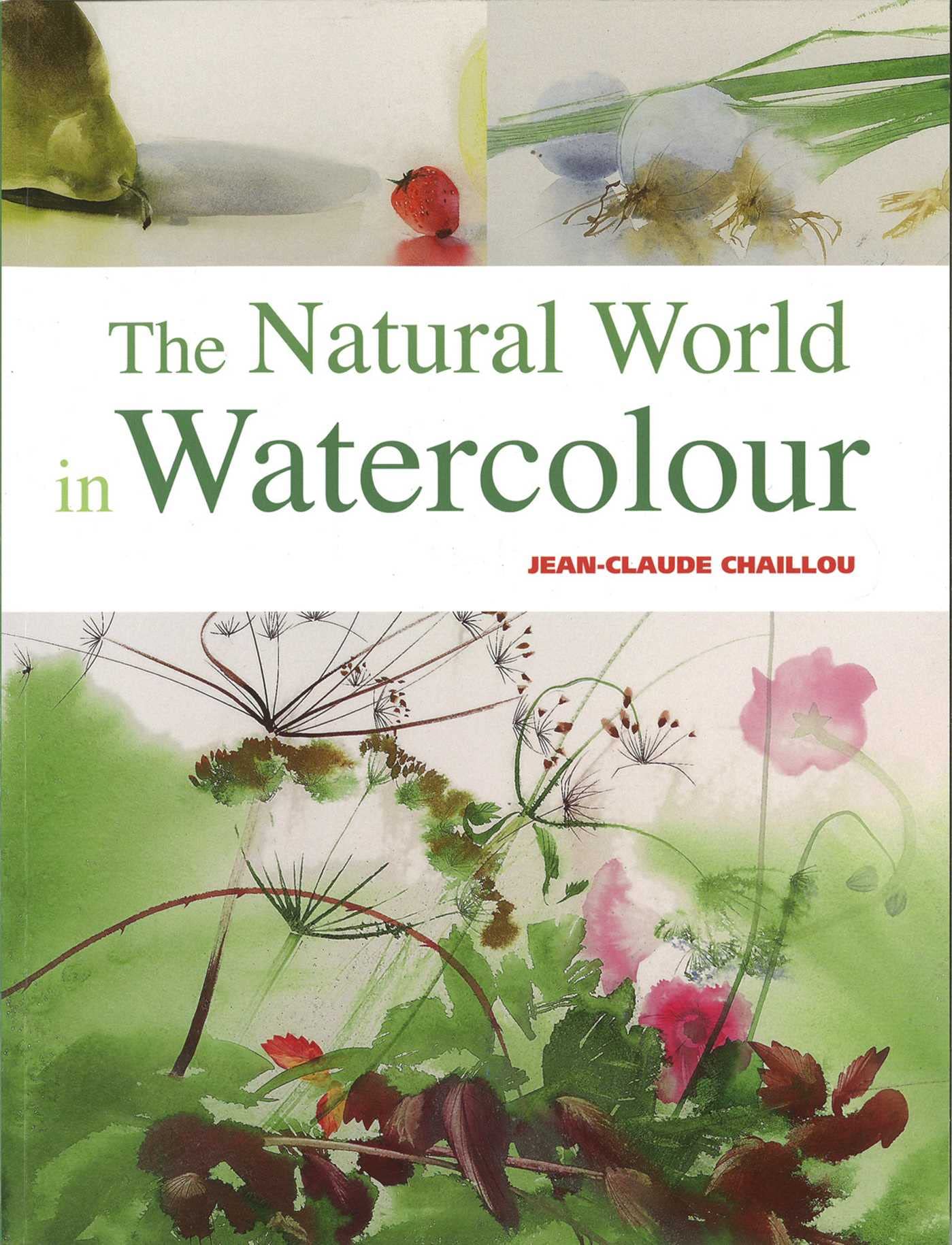 The Natural World in Watercolour,Used