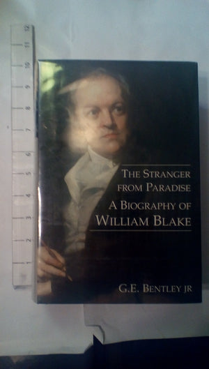 The Stranger from Paradise: A Biography of William Blake (The Paul Mellon Centre for Studies in British Art),Used