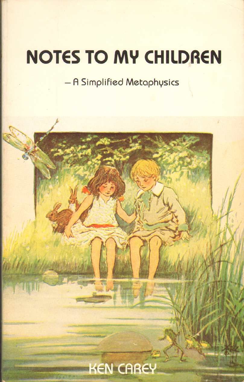Notes to My Children: A Simplified Metaphysics,New