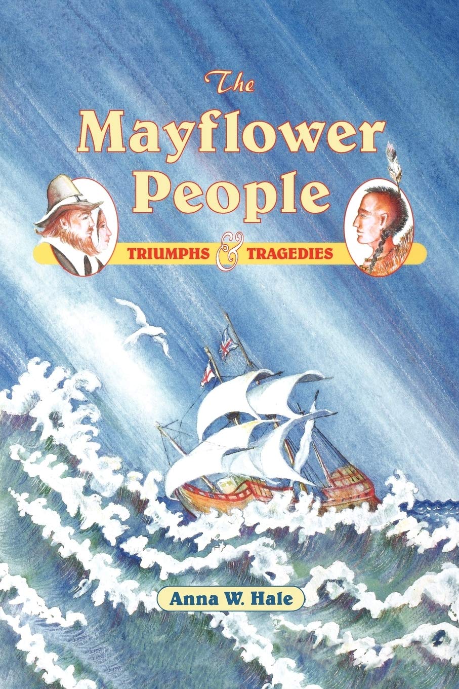 The Mayflower People: Triumphs & Tragedies,Used