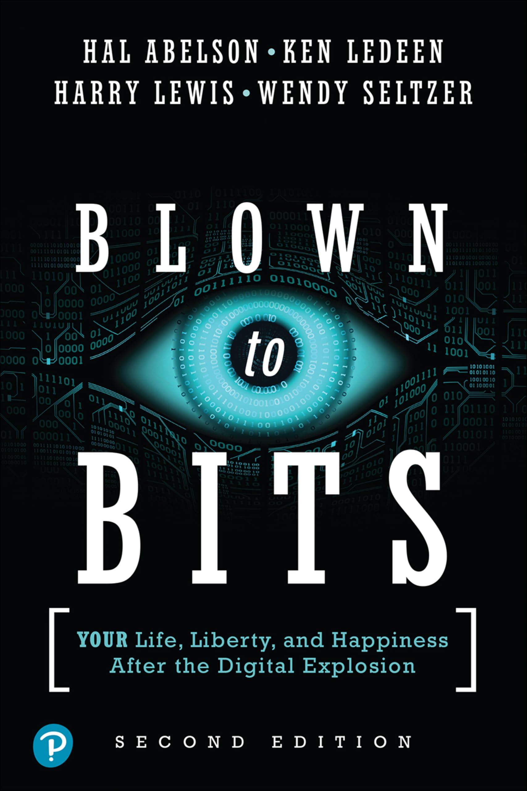 Blown To Bits: Your Life, Liberty, And Happiness After The Digital Explosion,Used