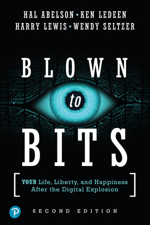 Blown To Bits: Your Life, Liberty, And Happiness After The Digital Explosion,Used