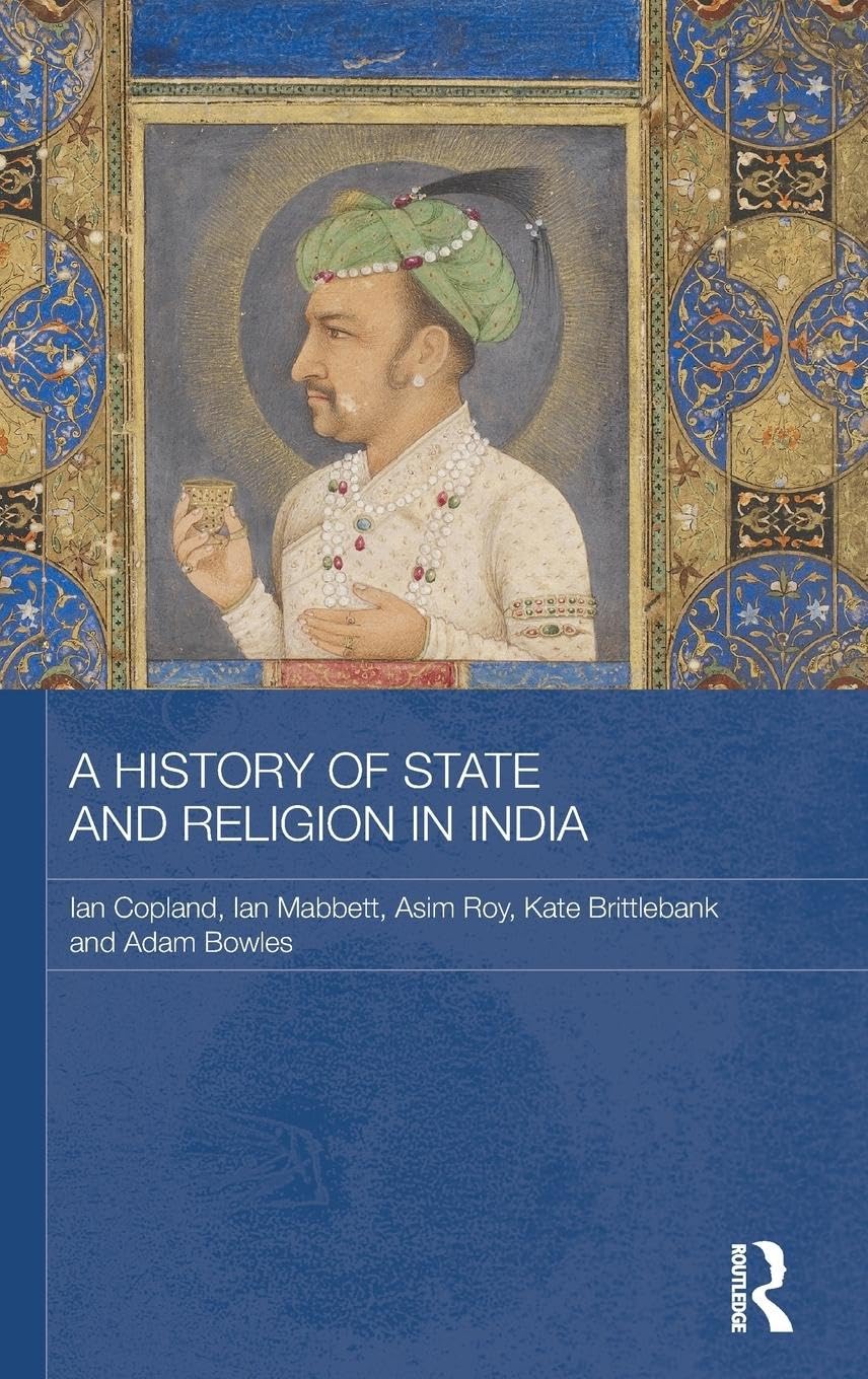 A History of State and Religion in India (Routledge Studies in South Asian History),Used