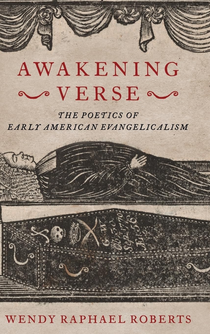Awakening Verse: The Poetics of Early American Evangelicalism,Used