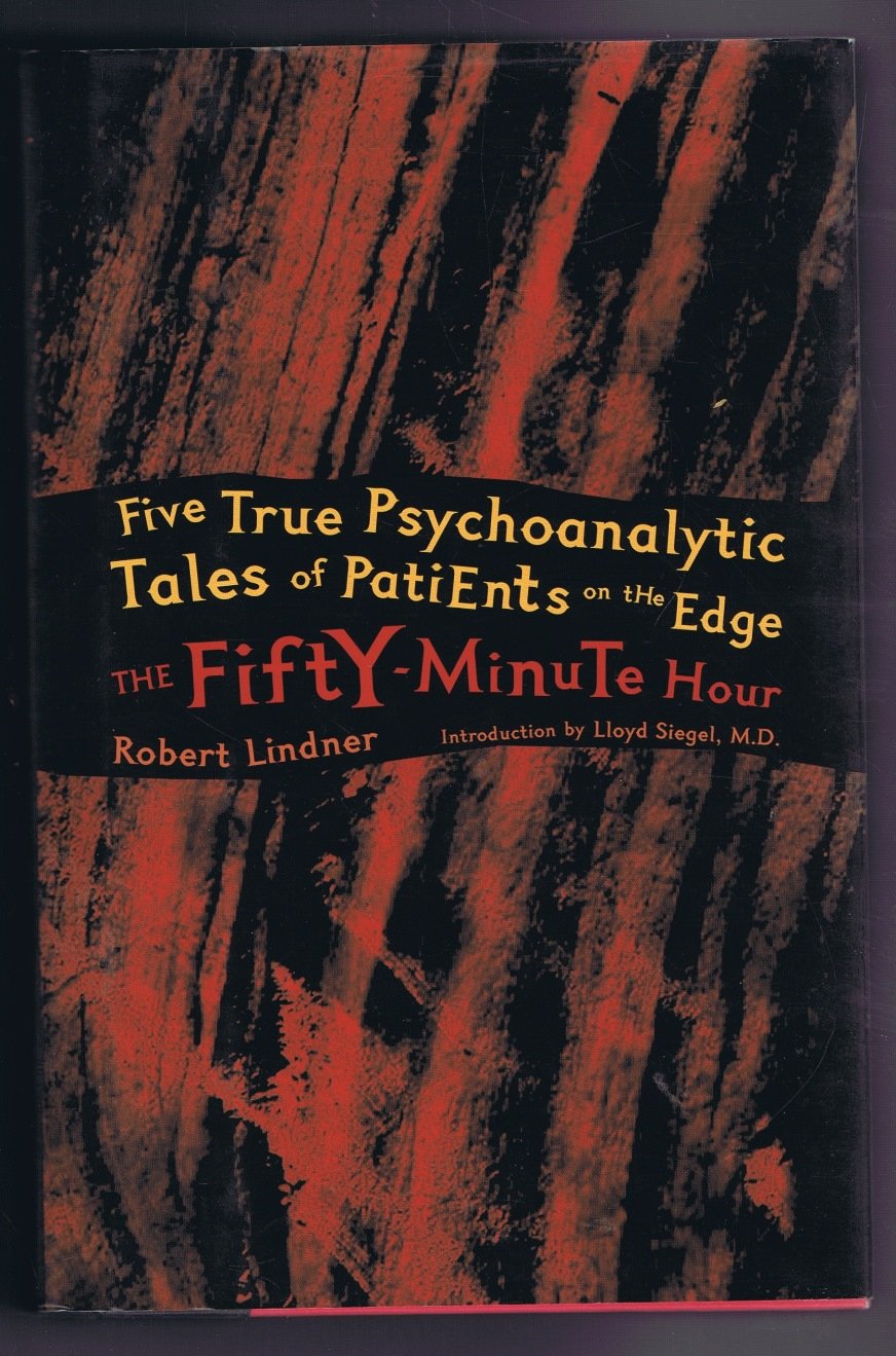 The FiftyMinute Hour: A Collection of True Psychoanalytic Tales (Fifty Minute Hour CL),Used