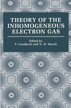Theory of the Inhomogeneous Electron Gas (Physics of Solids and Liquids),Used