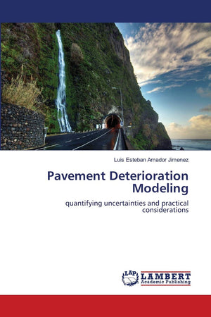 Pavement Deterioration Modeling: quantifying uncertainties and practical considerations,Used