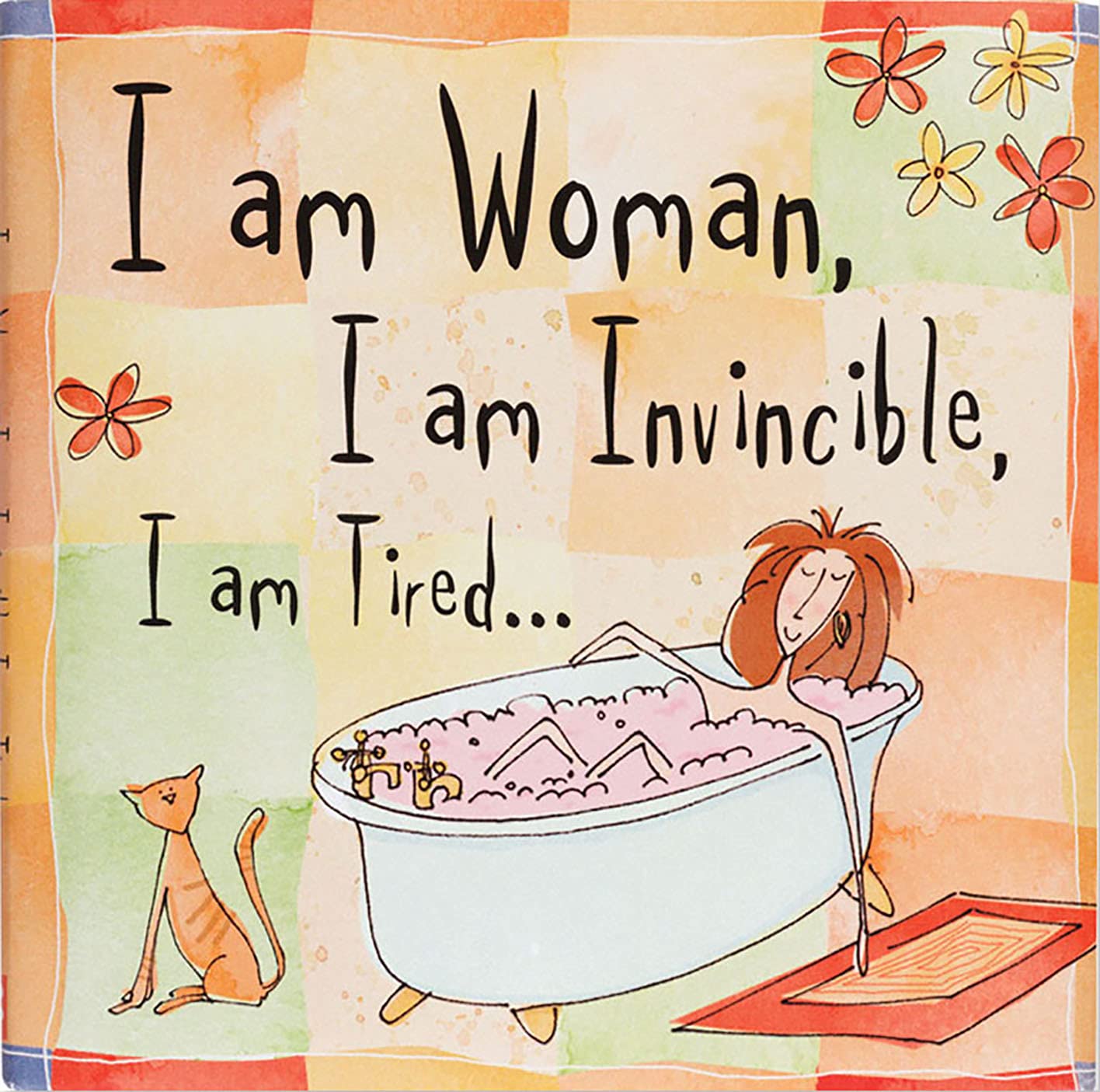 I Am Woman, I Am Invincible, I Am Tired (Keepsake Series),Used