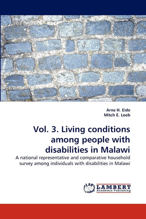 Vol. 3. Living conditions among people with disabilities in Malawi: A national representative and comparative household survey a,Used