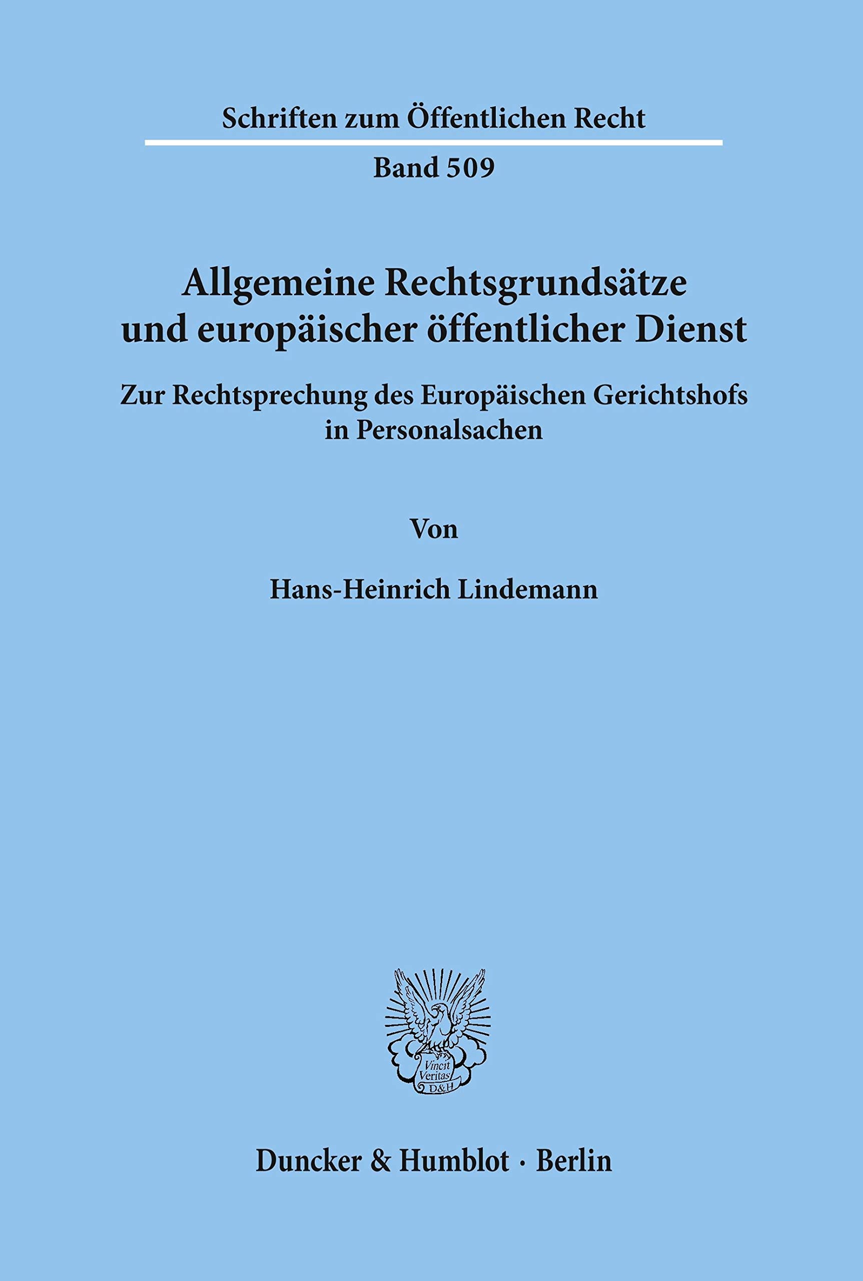 Allgemeine Rechtsgrundsatze Und Europaischer Offentlicher Dienst: Zur Rechtsprechung Des Europaischen Gerichtshofs in Personalsa,Used