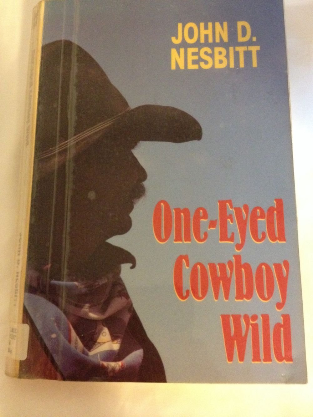 OneEyed Cowboy Wild (Thorndike Press Large Print Paperback Series),Used
