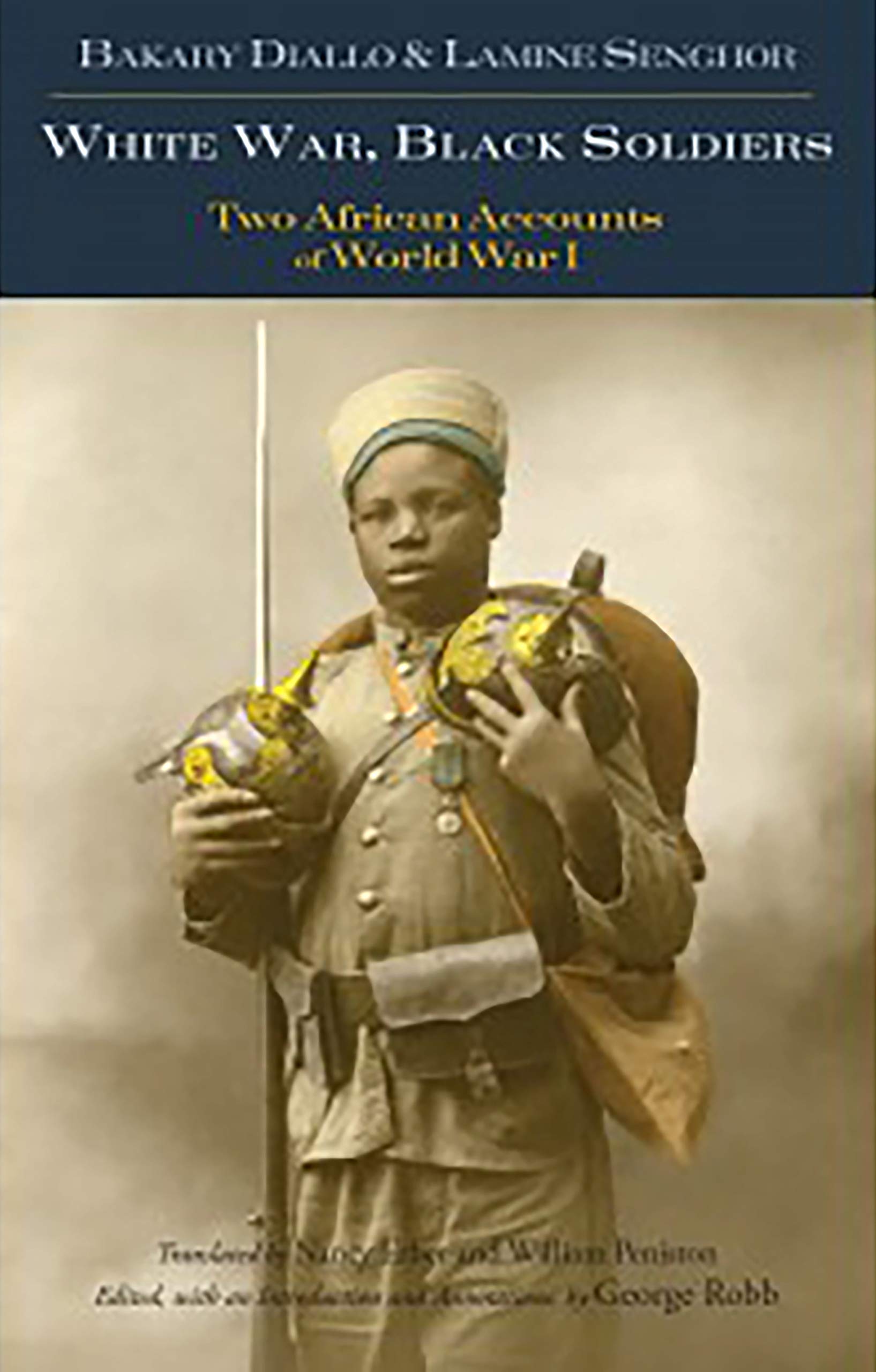 White War, Black Soldiers: Two African Accounts of World War I,Used