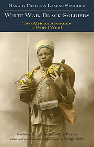 White War, Black Soldiers: Two African Accounts of World War I,Used