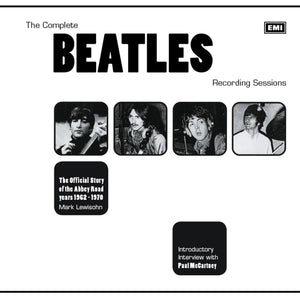 The Complete Beatles Recording Sessions: The Official Story Of The Abbey Road Years 19621970,New